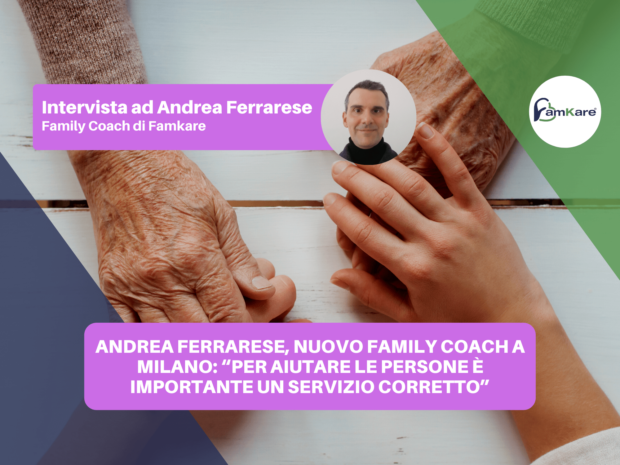 Andrea Ferrarese, nuovo Family Coach a Milano: “Per aiutare le persone è importante un servizio corretto”