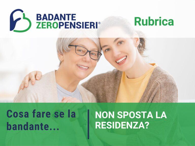 Cosa fare se la badante non sposta la residenza