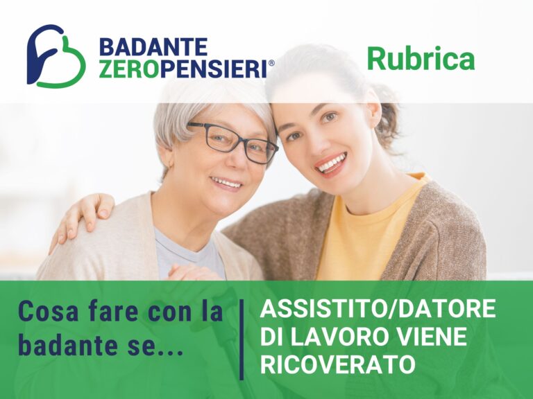 Cosa fare con la badante se l'assistito viene ricoverato