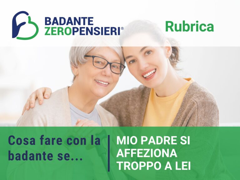 Cosa fare con la badante se l'anziano si affeziona troppo a lei