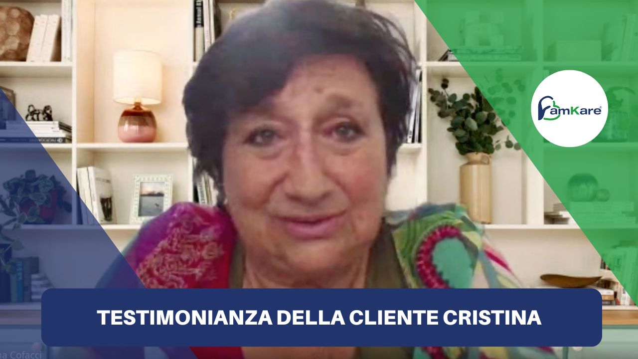 Testimonianza di Cristina - Recensioni clienti FamKare